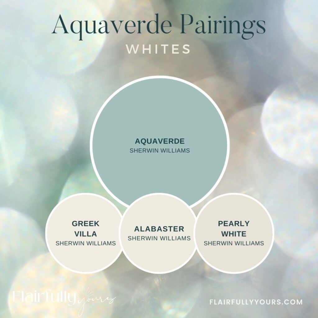 Sherwin-Williams Aquaverde paint pairing graphic with three coordinating whites: Greek Villa, Alabaster, and Pearly White