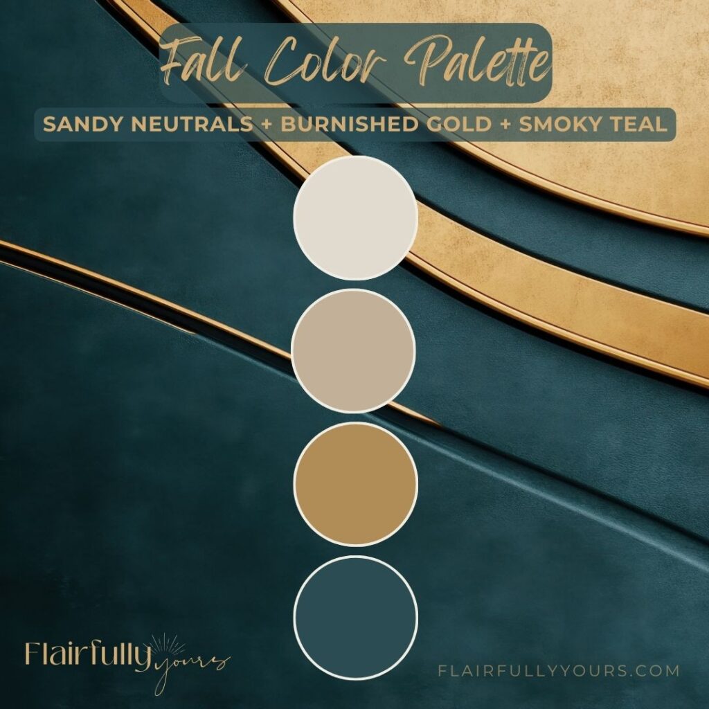 Fall color palette swatches showing sandy neutrals, burnished gold, and smoky teal for coastal-inspired seasonal home decor.