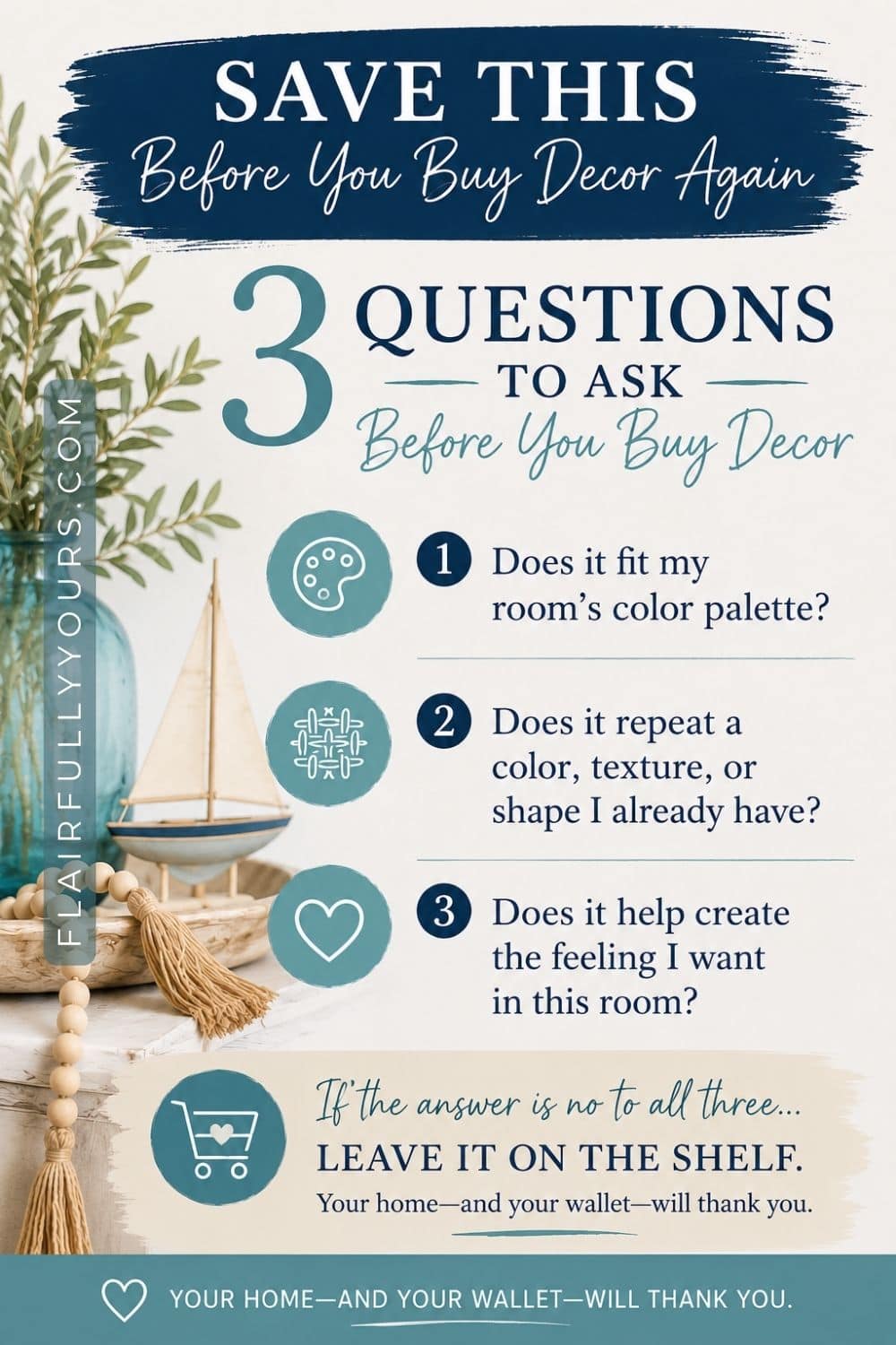 Pinterest graphic with 3 questions to ask before buying coastal or lake house decor to create a cohesive home color palette.