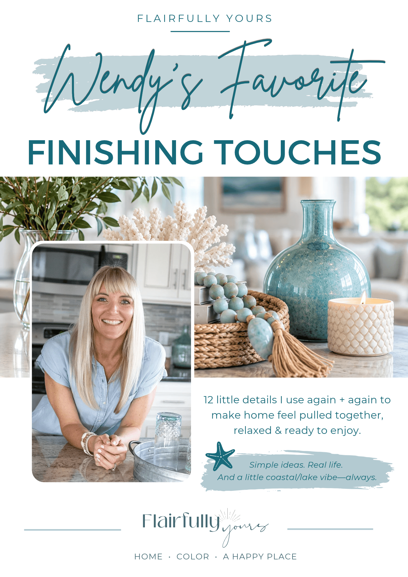 Cover of Wendy’s Favorite Finishing Touches featuring coastal home decor and Wendy of Flairfully Yours.